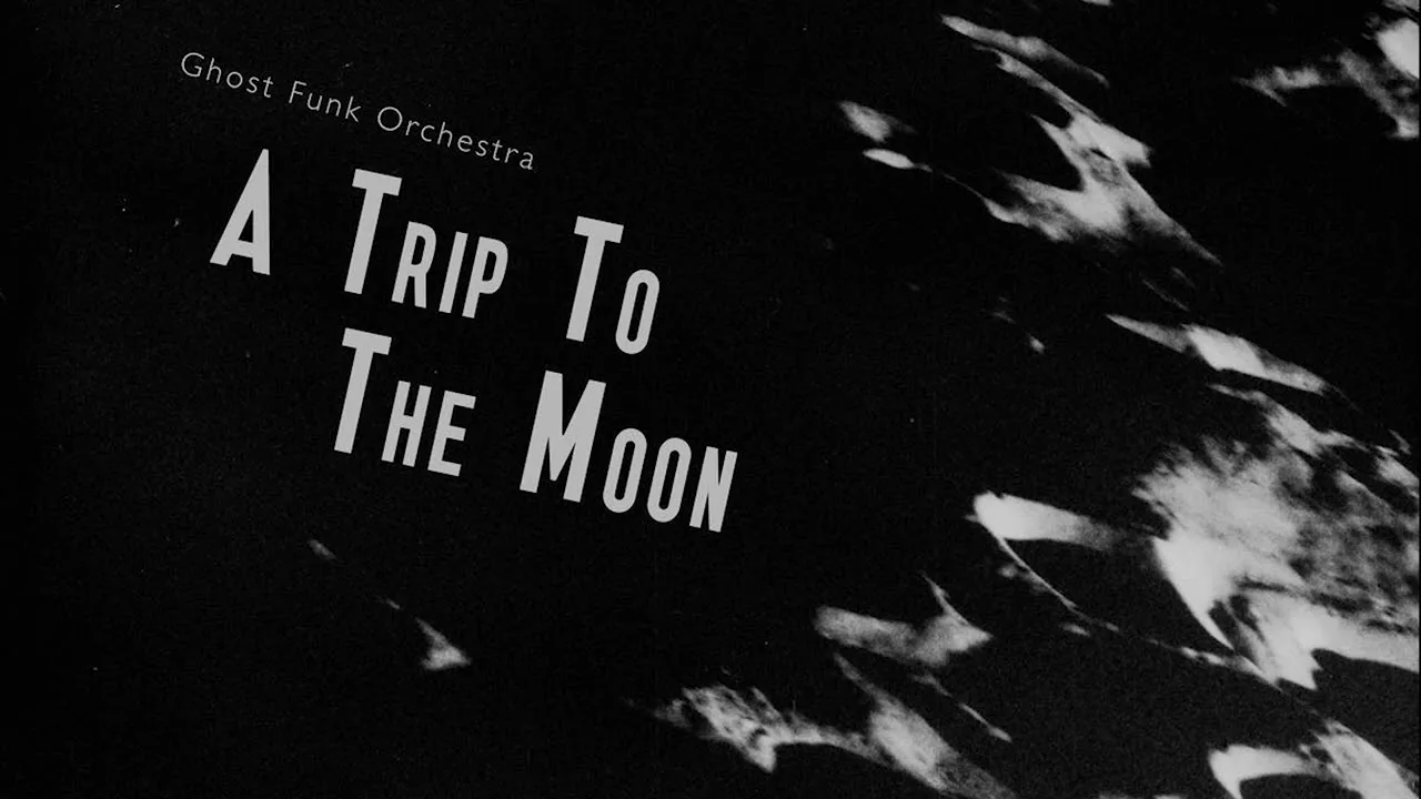 Ghost Funk Orchestra – A Trip To The Moon