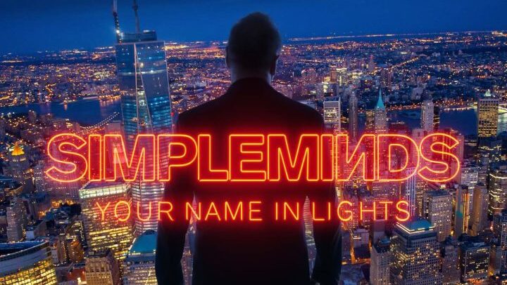 Simple Minds Your Name in Lights. Foto: Divulgação / Instagram.