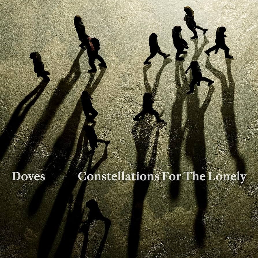 Doves – Constellations For The Lonely