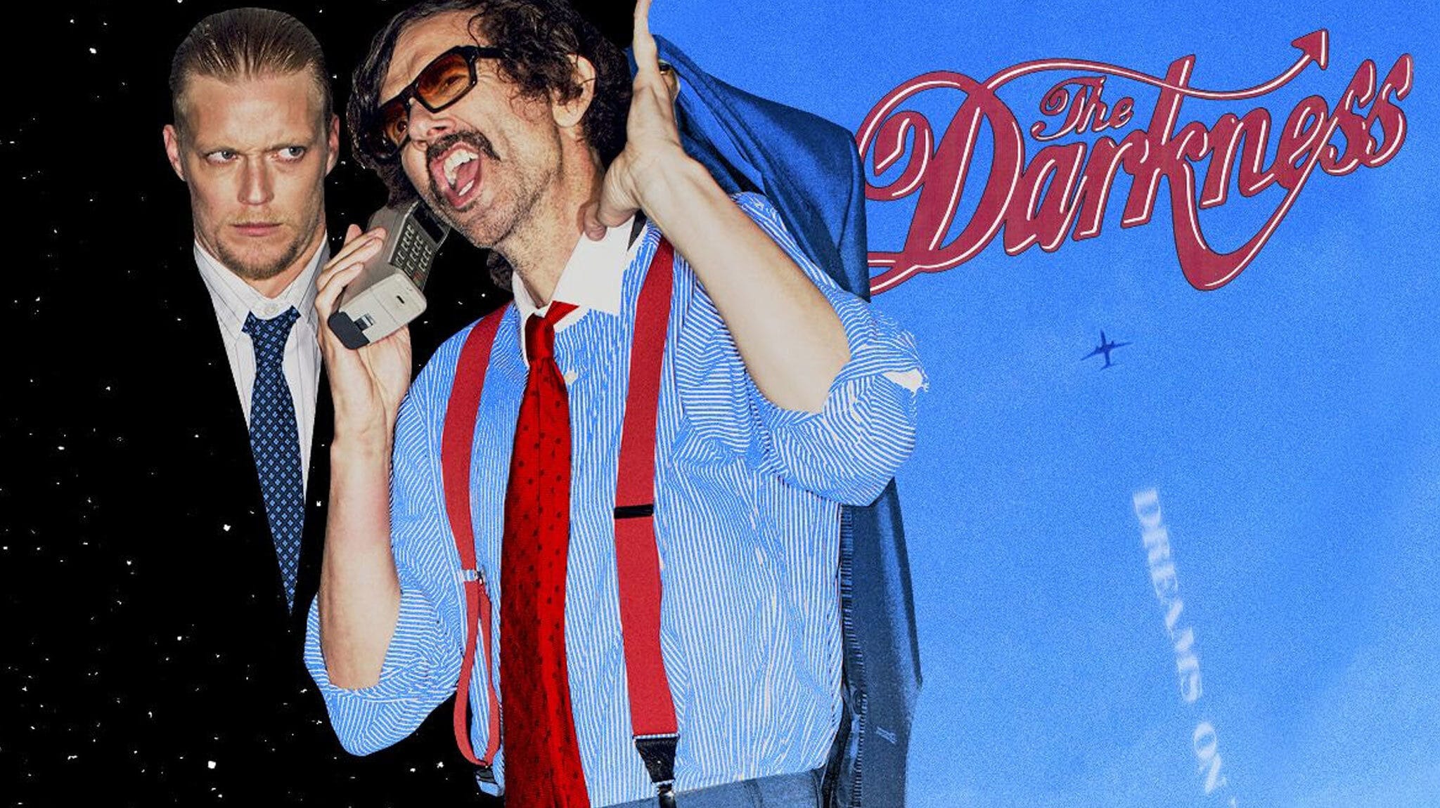 Dreams On Toast e a volta do amado por uns e odiado por outros, The Darkness