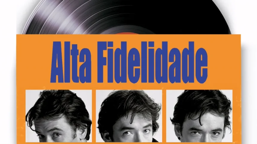 Alta Fidelidade - Reprodução.