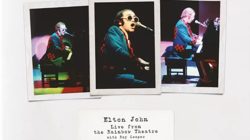 Elton John Live From The Rainbow Theatre With Ray Cooder. Foto: Divulgação.