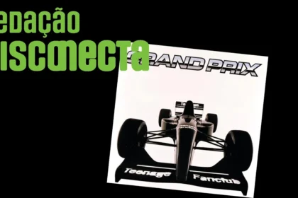 Redação Disconecta: 30 anos de Grand Prix do Teenager Fanclub