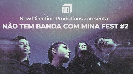 Não Tem Banda Com Mina Fest em São Paulo