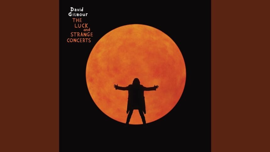 David Gilmour The Luck and Strange Concerts. Foto: Youtube.