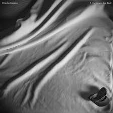 Charlie Kaplan – "A Hat Upon the Bed"