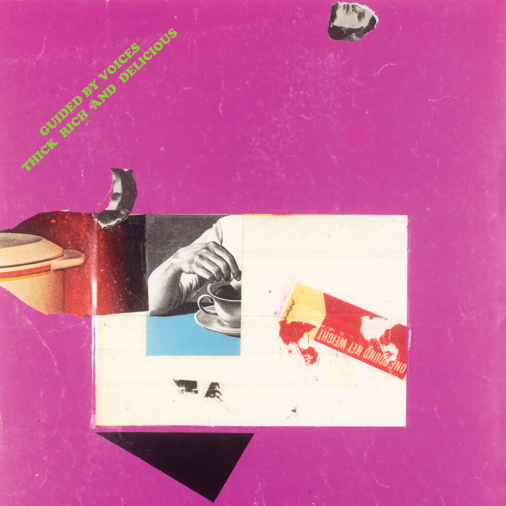 Guided By Voices – "Thick Rich And Delicious"
