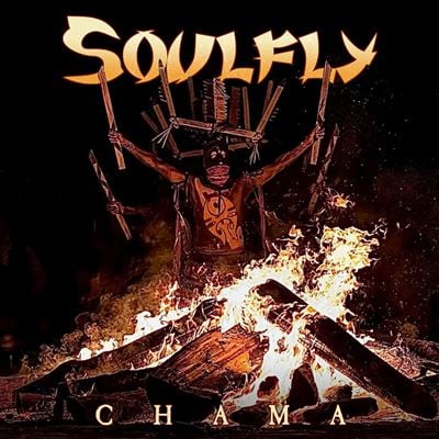 Soulfly – "CHAMA"