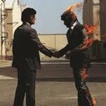 Pink Floyd Wish You Were Here.