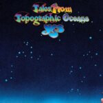 Yes Tales From Topographic Ocean.