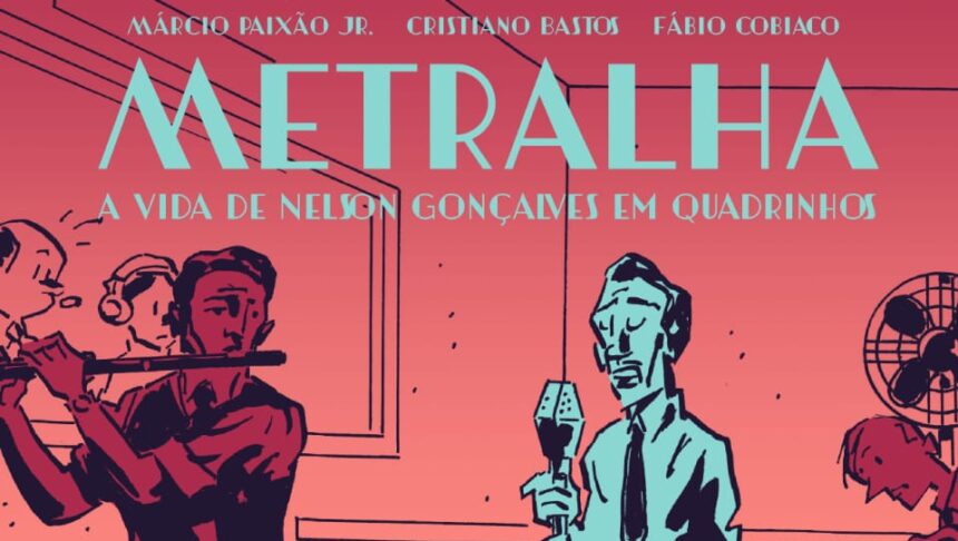 Capa da HQ Metralha: A vida de Nelson Gonçalves em quadrinhos.