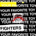 Foo Fighters - Your Favorite Toy
