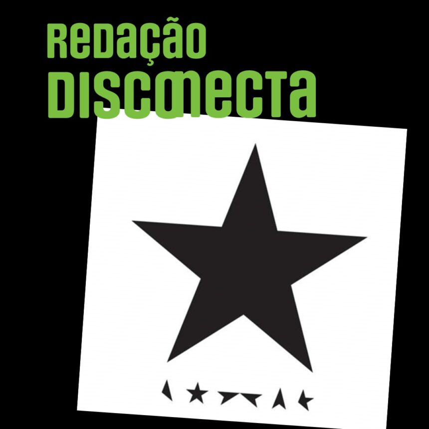 Thumb episódio do podcast Redação DISCONECTA sobre "Black Star" do David Bowie.