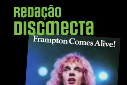 Thumb do podcast Radação DISCONECTA sobre "Frampton Comes Alive!"