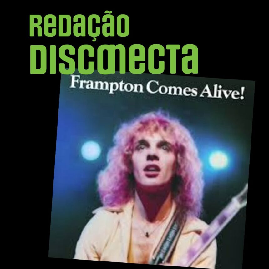 Thumb do podcast Radação DISCONECTA sobre "Frampton Comes Alive!"